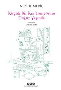 Küçük Bir Kız Tanıyorum Dokuz Yaşında