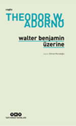 Walter Benjamin Üzerine