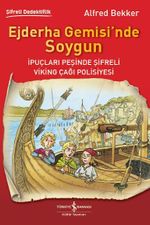 Ejderha Gemisi'nde Soygun & İpuçları Peşinde Şifreli Viking Çağı Polisiyesi