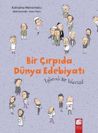 Bir Çırpıda Dünya Edebiyatı & Eğlenceli Bir Kılavuz!
