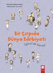 Bir Çırpıda Dünya Edebiyatı & Eğlenceli Bir Kılavuz!