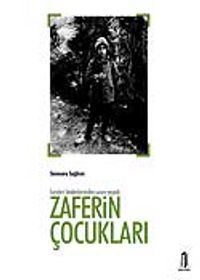 İsimleri Bedenlerinden Uzun Yaşadı & Zaferin Çocukları
