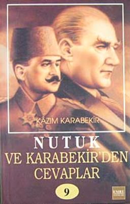 Nutuk ve Kazım Karabekir'den Cevaplar-9