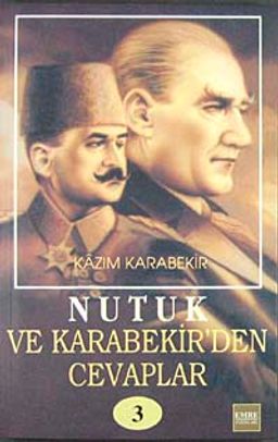 Nutuk ve Kazım Karabekir'den Cevaplar-3