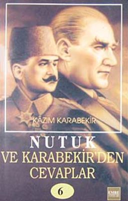 Nutuk ve Kazım Karabekir'den Cevaplar-6