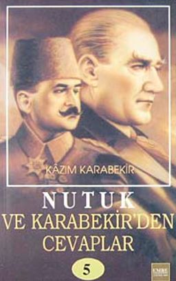 Nutuk ve Kazım Karabekir'den Cevaplar-5
