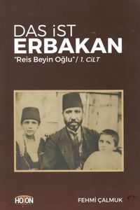 Das İst Erbakan “Reis Beyin Oğlu” 1. Cilt