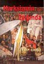 Marksizmin Işığında & Bir Tarihsel Dönemin Sorgulanması