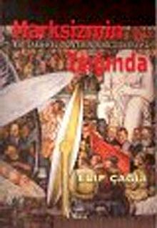 Marksizmin Işığında & Bir Tarihsel Dönemin Sorgulanması