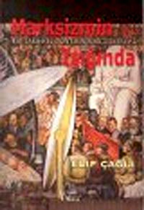 Marksizmin Işığında & Bir Tarihsel Dönemin Sorgulanması