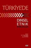 T&uuml;rkiye'de Kesişen-&Ccedil;atışan Dinsel ve Etnik Kimlikler