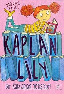 Kaptan Lily Bir Kahraman Yetiştiriyor! - Maeve Friel