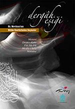 Dergah Eşiği & Hz.Mevlana'nın Bütün Eserlerinden Seçmeler