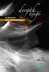 Dergah Eşiği & Hz.Mevlana'nın Bütün Eserlerinden Seçmeler