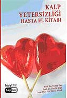 Kalp Yetersizliği Hasta El Kitabı - Prof.Dr. Nuray Enç