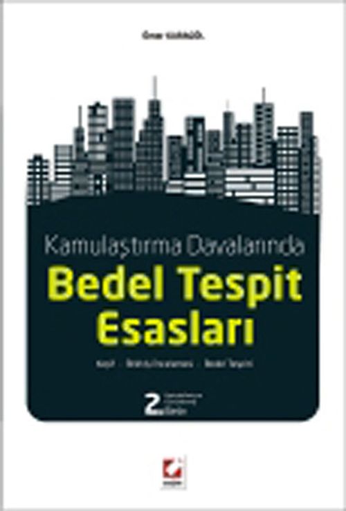 Kamulaştırma Davalarında Bedel Tespit Esasları