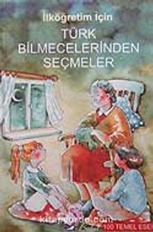 İlköğretim İçin Türk Bilmecelerinden Seçmeler - Bilinmeyen Yazar
