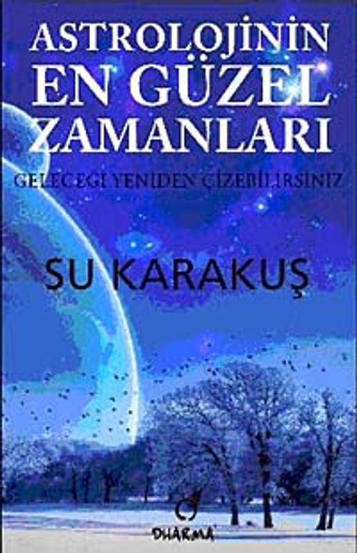 Astrolojinin En Güzel Zamanları