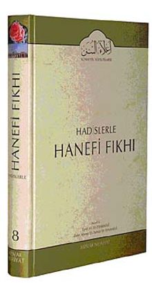 Cilt: 8 Hadislerle Hanefi Fıkhı