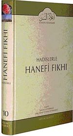Cilt: 10 Hadislerle Hanefi Fıkhı