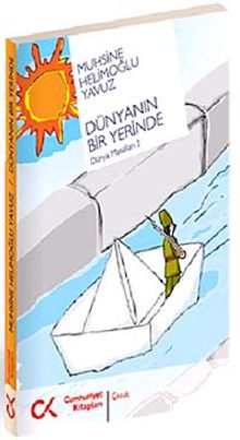 Dünyanın Bir Yerinde / Dünya Masalları 2