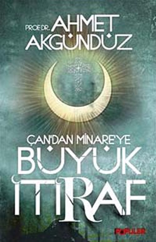 Büyük İtiraf Çan'dan Minare'ye