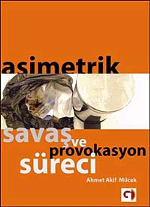 Asimetrik Savaş ve Provakasyon Süreci