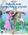 Pelin ile Arda Saman Kalp'in Peşinde