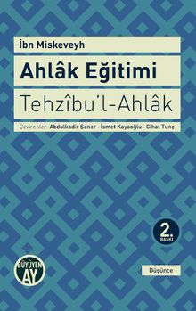 Ahlak Eğitimi / Tehzibu'l-Ahlak