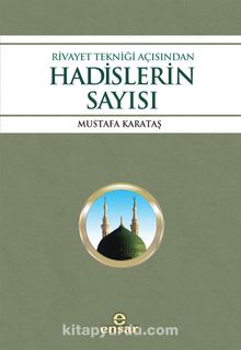 Rivayet Tekniği Açısından Hadislerin Sayısı - Prof. Dr. Mustafa Karataş