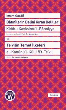Batınilerin Belini Kıran Deliller - Te'vilin Temel İlkeleri 