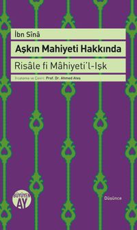 Aşkın Mahiyeti Hakkında & Risale fi Mahiyeti'l-Işk