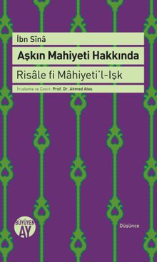 Aşkın Mahiyeti Hakkında & Risale fi Mahiyeti'l-Işk