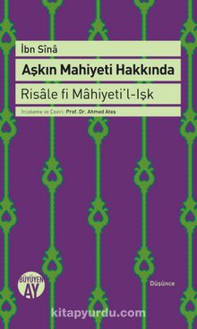 Aşkın Mahiyeti Hakkında & Risale fi Mahiyeti’l-Işk - İbni Sina