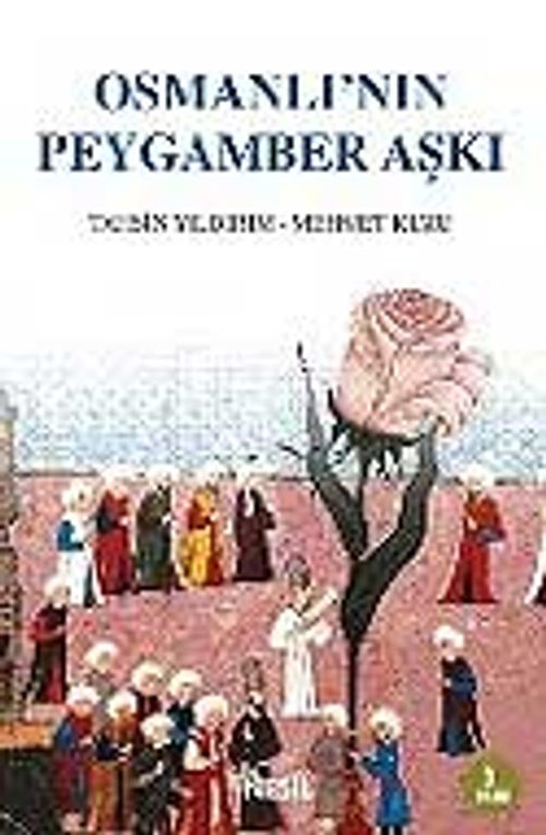 Osmanlı'nın Peygamber Aşkı
