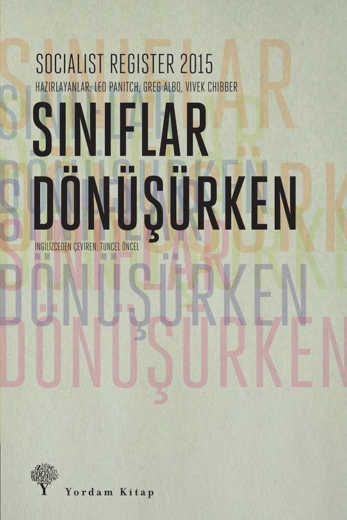 Sınıflar Dönüşürken - Socialist Register 2015