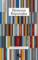 Bitmeyen Röportajlar