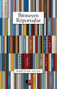 Bitmeyen Röportajlar