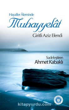Muhayyelât - Giritli Aziz Efendi
