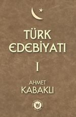 Türk Edebiyatı 1. Cilt