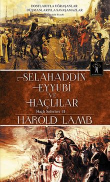 Selahaddin Eyyubi ve Haçlılar / Haçlı Seferleri 2