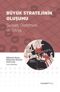 Büyük Stratejinin Oluşumu & Siyaset, Diplomasi ve Savaş