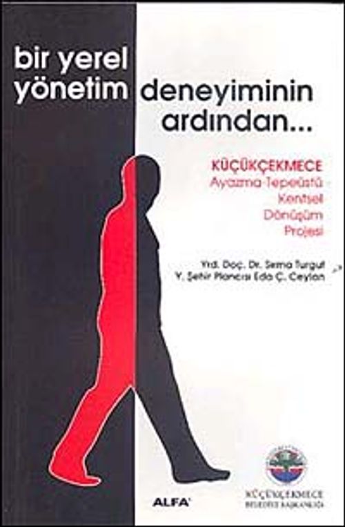 Bir Yerel Yönetim Deneyiminin Ardından
