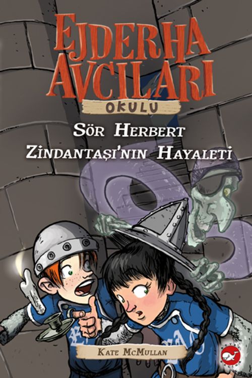 Ejderha Avcıları Okulu 12 & Sör Herbert Zindantaşı'nın Hayaleti