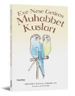 Eve Neşe Getiren Muhabbet Kuşları