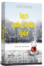 Bazı Yalnızlıklar İyidir