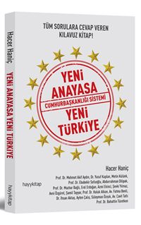 Yeni Anayasa Cumhurbaşkanlığı Sistemi Yeni Türkiye