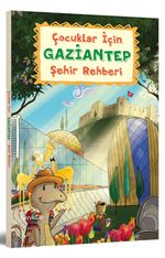 Çocuklar İçin Gaziantep Şehir Rehberi