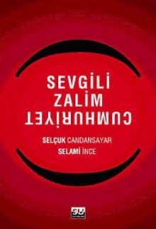 Sevgili Zalim Cumhuriyet