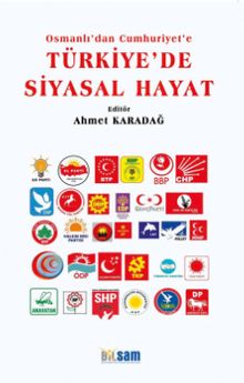 Osmanlı'dan Cumhuriyet'e Türkiye'de Siyasal Hayat